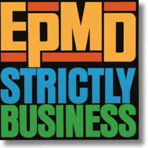 EPMD - Strictly Business / Strictly Business (Instrumental Mix)